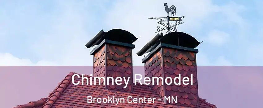  Chimney Remodel Brooklyn Center - MN