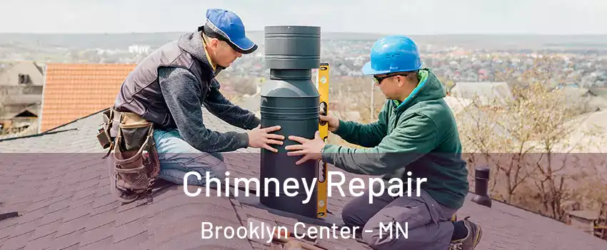  Chimney Repair Brooklyn Center - MN