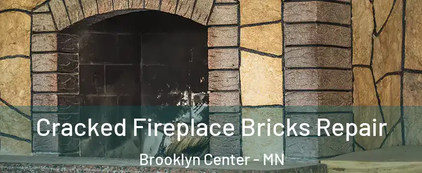  Cracked Fireplace Bricks Repair Brooklyn Center - MN
