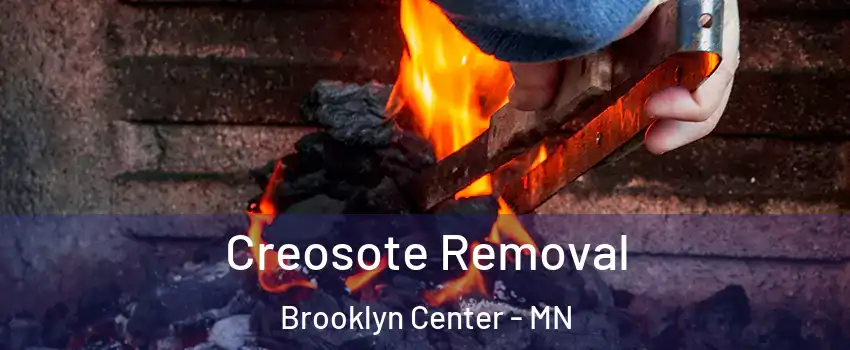  Creosote Removal Brooklyn Center - MN