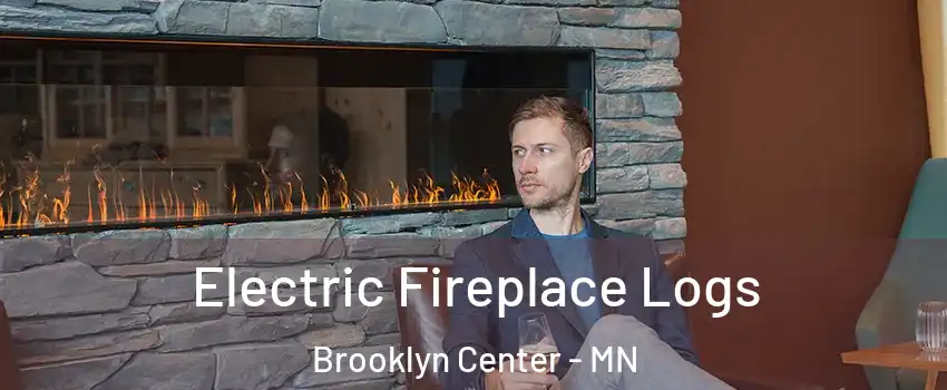 Electric Fireplace Logs Brooklyn Center - MN