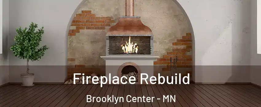  Fireplace Rebuild Brooklyn Center - MN