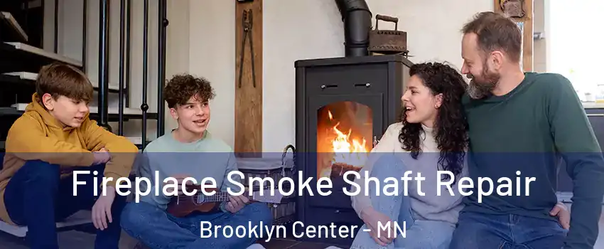  Fireplace Smoke Shaft Repair Brooklyn Center - MN
