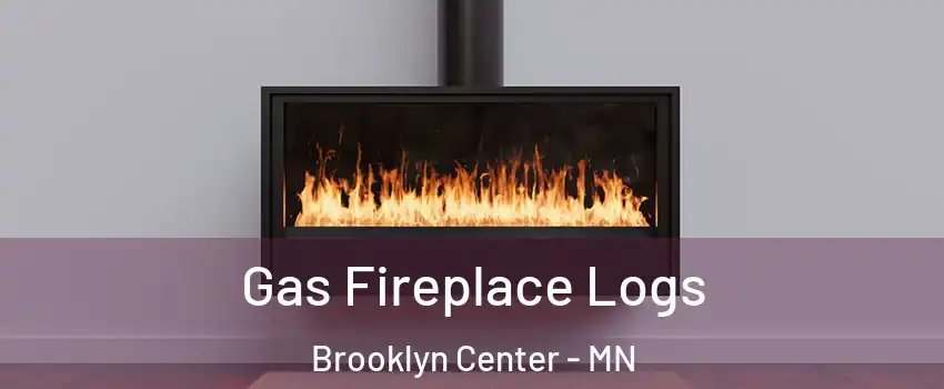  Gas Fireplace Logs Brooklyn Center - MN