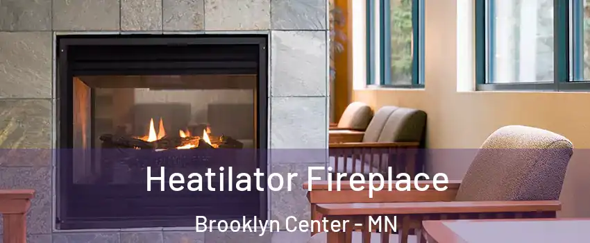  Heatilator Fireplace Brooklyn Center - MN