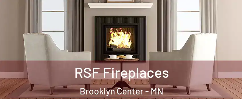  RSF Fireplaces Brooklyn Center - MN