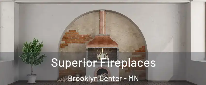  Superior Fireplaces Brooklyn Center - MN